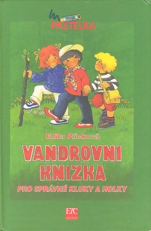 Vandrovní knížka pro správné kluky a holky