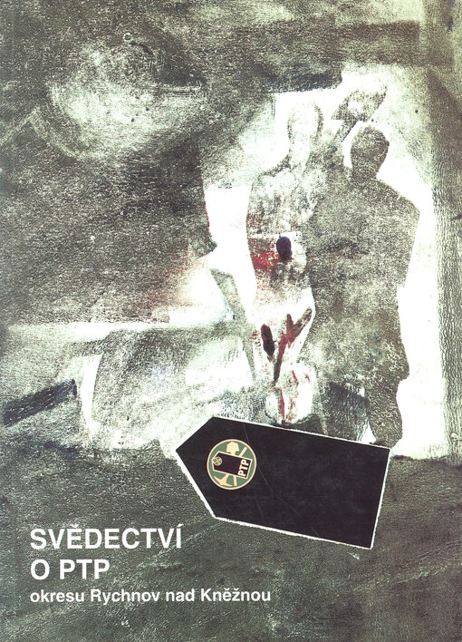Svědectví o PTP okresu Rychnov nad Kněžnou