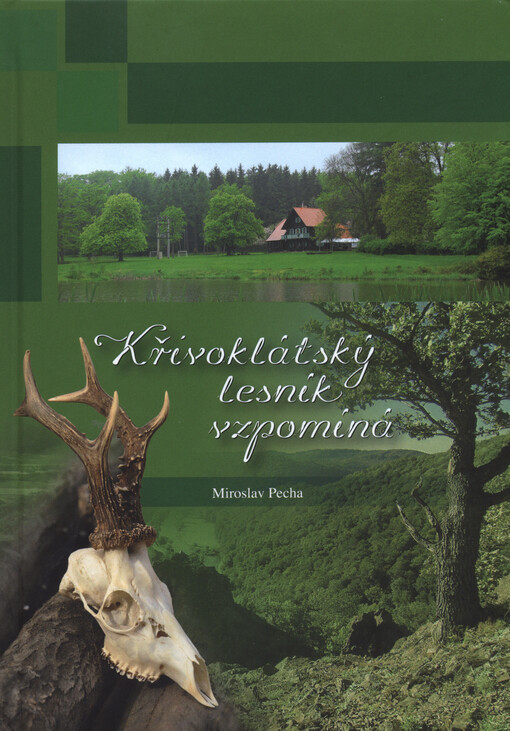 Křivoklátský lesník vzpomíná