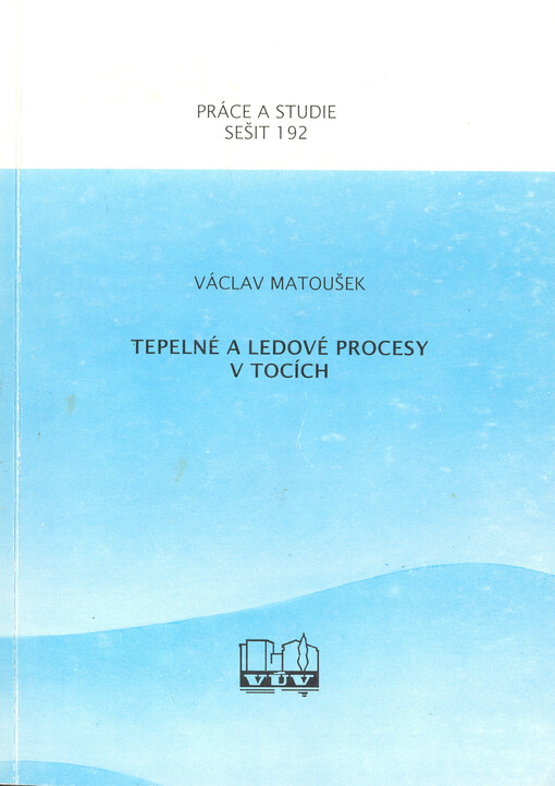 Tepelné a ledové procesy v tocích