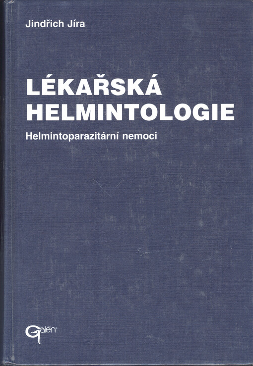 Lékařská helmintologie : helmintoparazitární nemoci