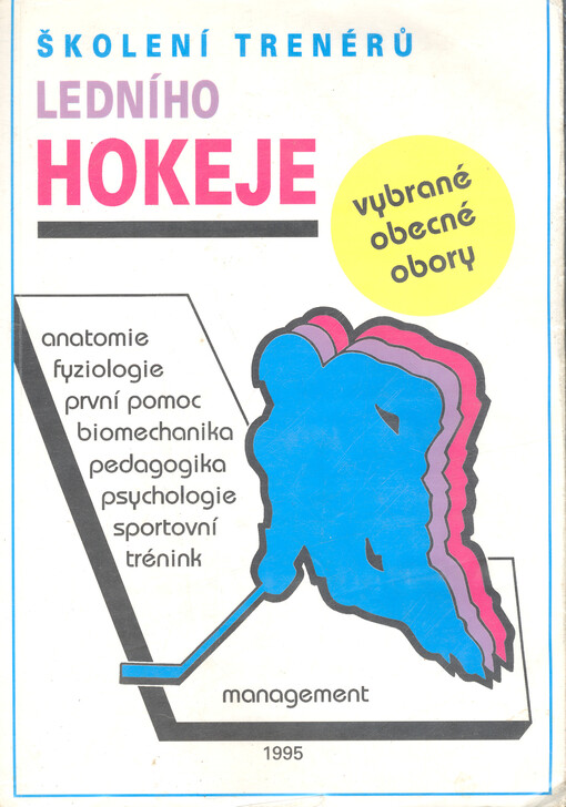 Školení trenérů ledního hokeje : vybrané obecné obory