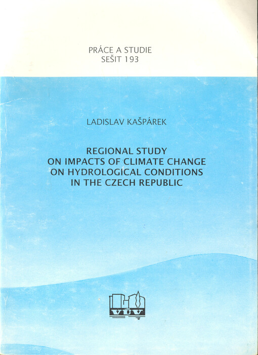 Regional study on impacts of climate change on hydrological conditions in the Czech republik