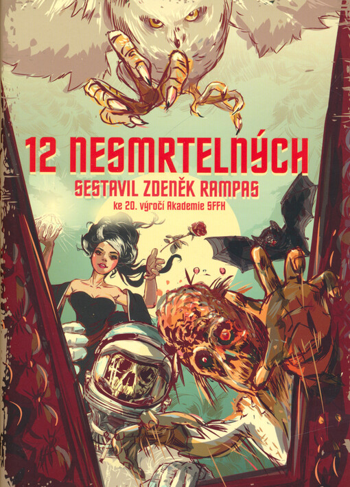 Dvanáct nesmrtelných : tucet netuctových povídek