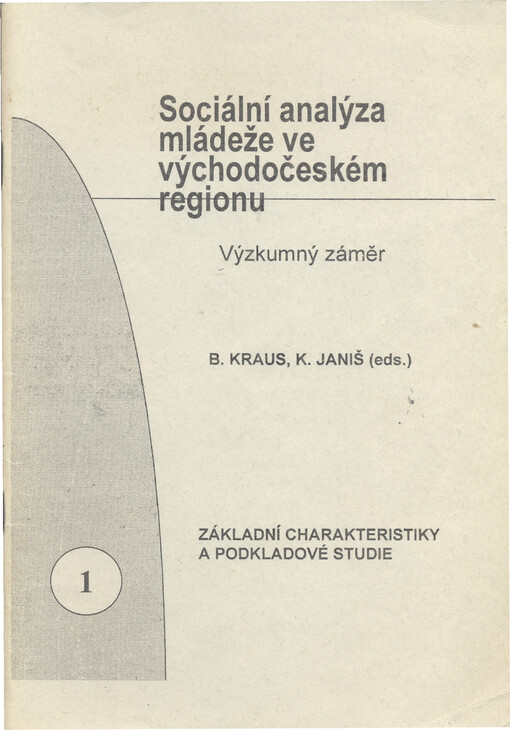 Sociální analýza mládeže ve východočeském regionu :[výzkumný záměr]