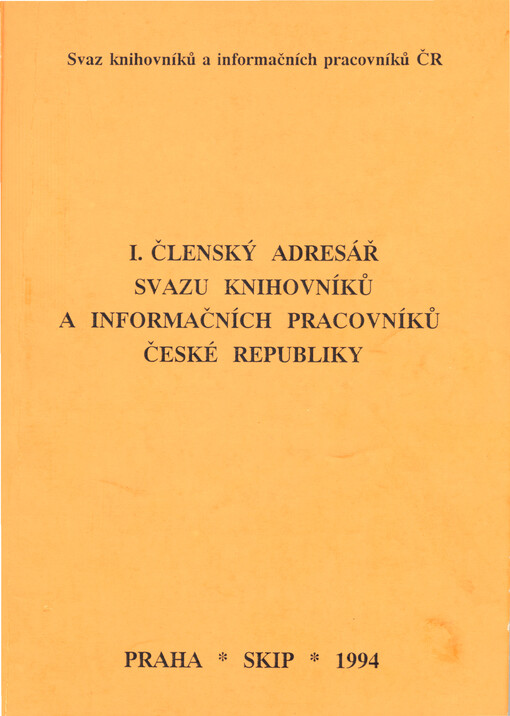 I. členský adresář Svazu knihovníků a informačních pracovníků České republiky