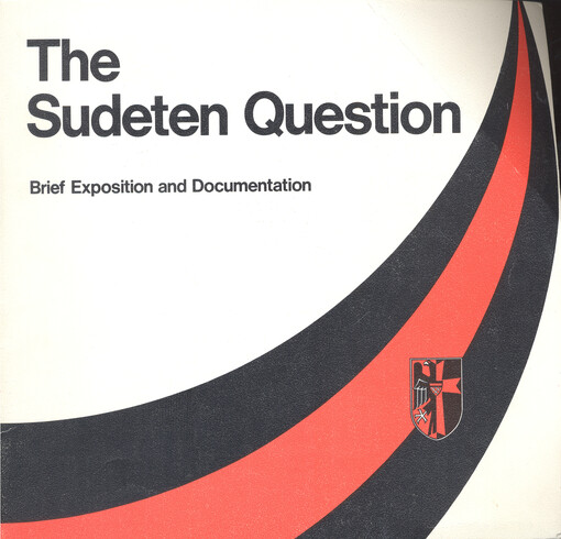The Sudeten question : brief exposition and documentation