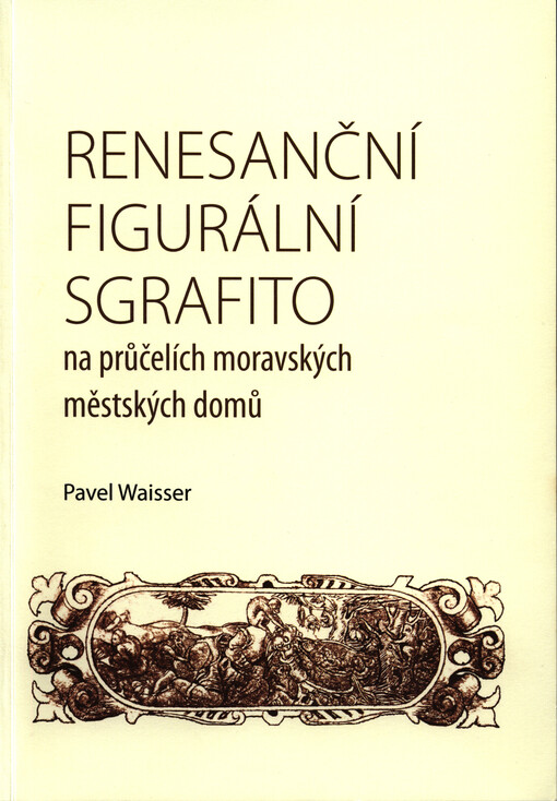 Renesanční figurální sgrafito na průčelích moravských městských domů