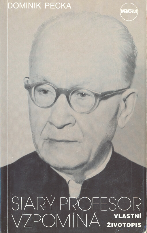 Starý profesor vzpomíná: vlastní životopis