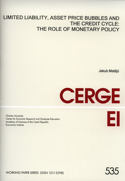 Limited liability, asset price bubbles and the credit cycle: the role of monetary policy