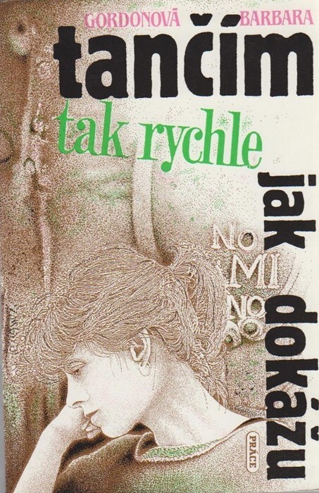 Tančím tak rychle, jak dokážu