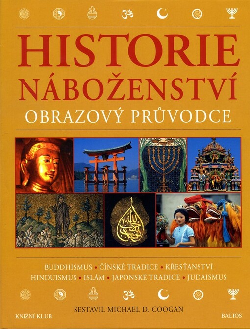 Historie náboženství : obrazový průvodce