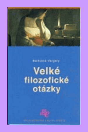 Velké filozofické otázky