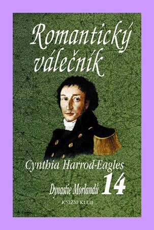 Dynastie Morlandů. 14. díl, Romantický válečník, 14. díl, Romantický válečník