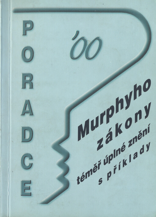 Murphyho zákony : téměř úplné znění s komentářem