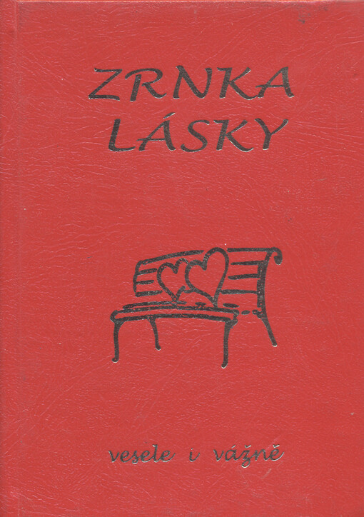 Zrnka lásky : vesele i vážně
