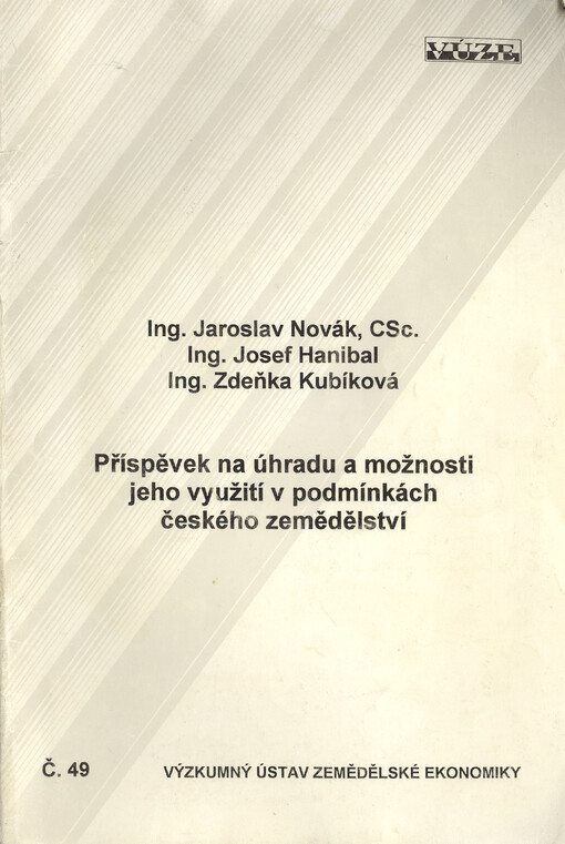 Příspěvek na úhradu a možnosti jeho využití v podmínkách českého zemědělství: informační studie