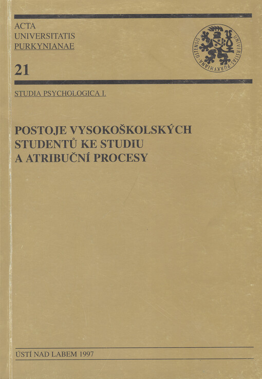 Postoje vysokoškolských studentů ke studiu a atribuční procesy