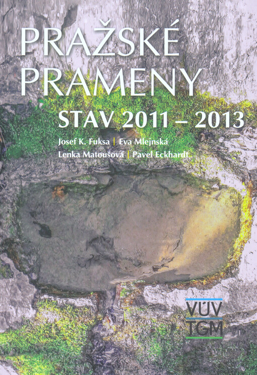 Pražské prameny : stav 2011-2013