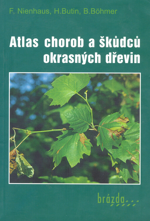 Atlas chorob a škůdců okrasných dřevin