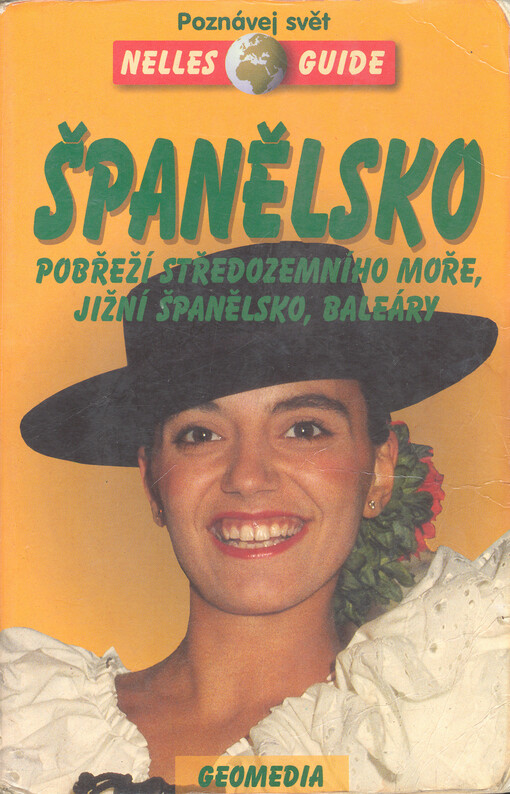 Španělsko : pobřeží Středozemního moře, Jižní Španělsko, Baleáry