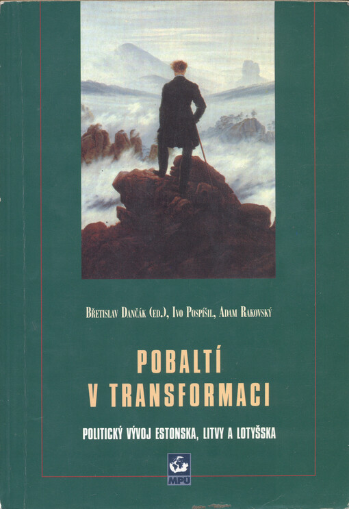 Pobaltí v transformaci: politický vývoj Estonska, Litvy a Lotyšska