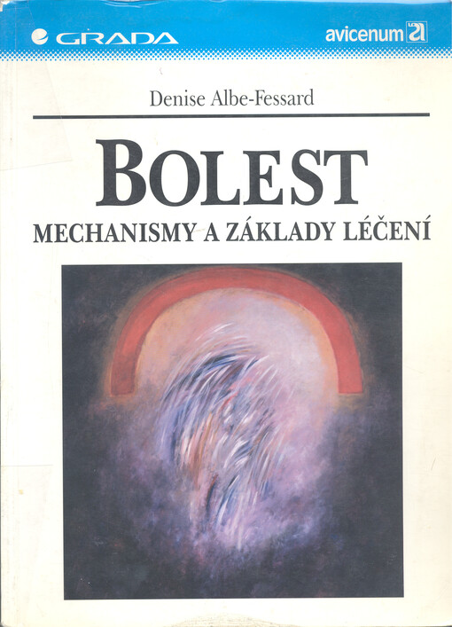 Bolest : mechanismy a základy léčení