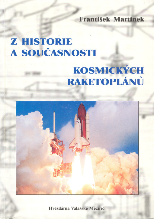 Z historie a současnosti kosmických raketoplánů
