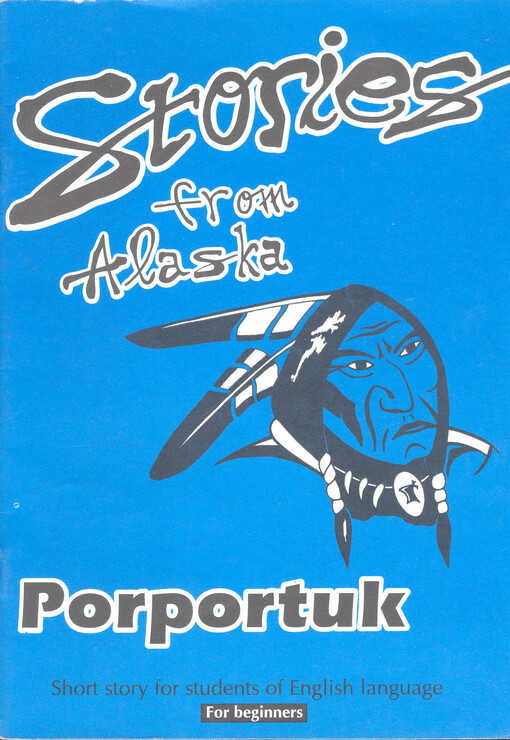 Porportuk :stories from Alaska : [short story for students of english language]
