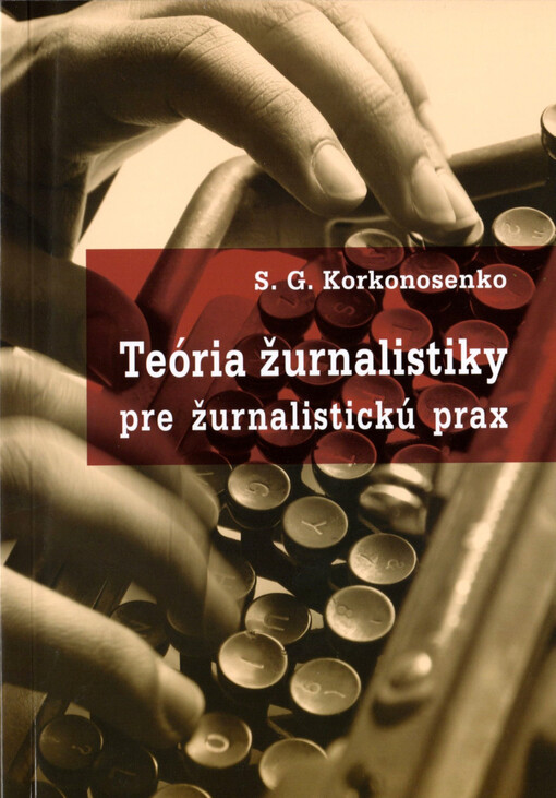 Teória žurnalistiky pre žurnalistickú prax