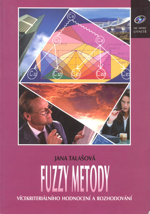 Fuzzy metody vícekriteriálního hodnocení a rozhodování