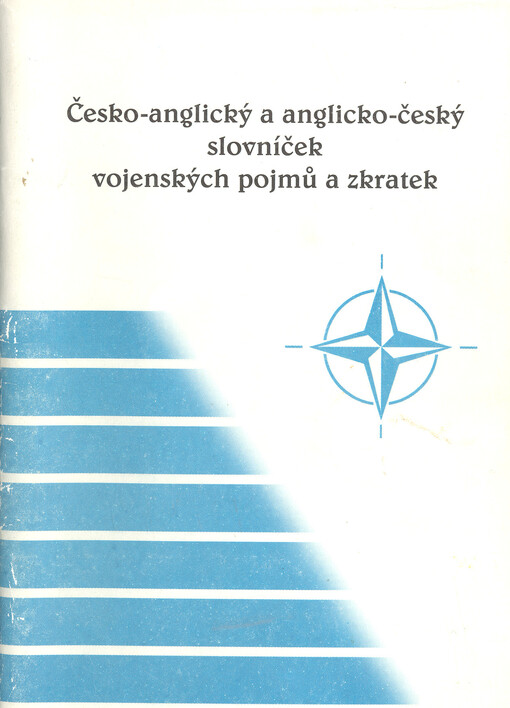 Česko-anglický a anglicko-český slovníček vojenských pojmů a zkratek