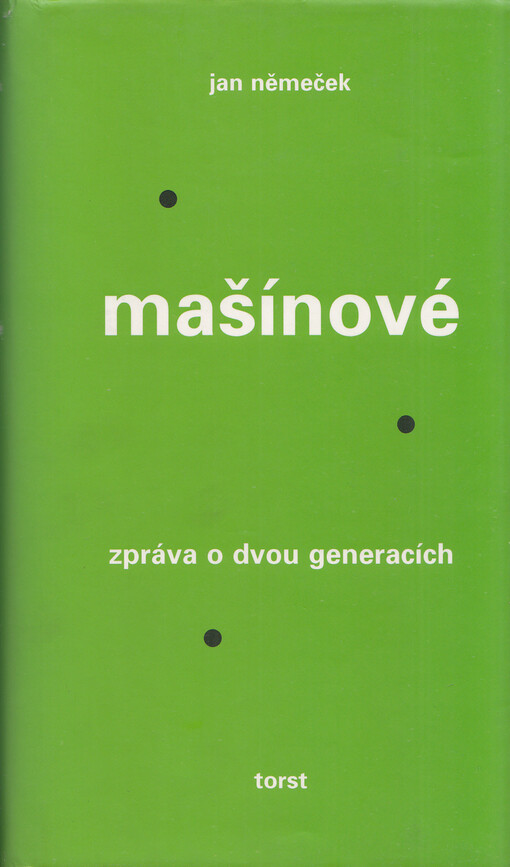 Mašínové: zpráva o dvou generacích
