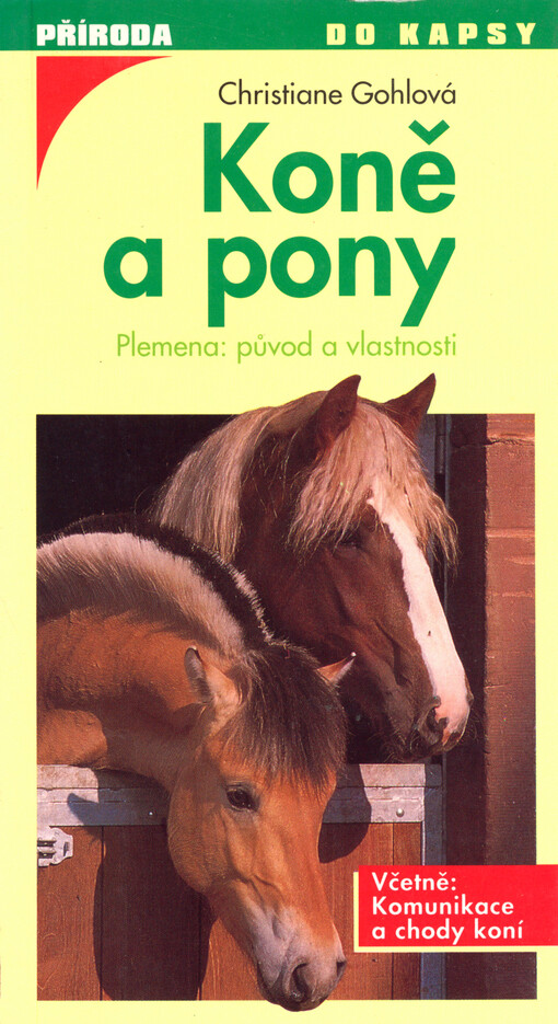 Koně a pony : [plemena: původ a vlastnosti]