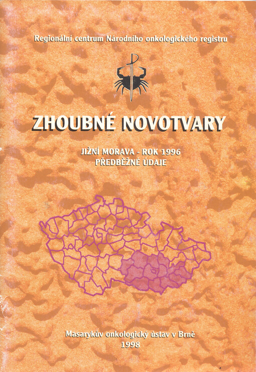 Zhoubné novotvary : Jižní Morava - rok 1996 : předběžné údaje