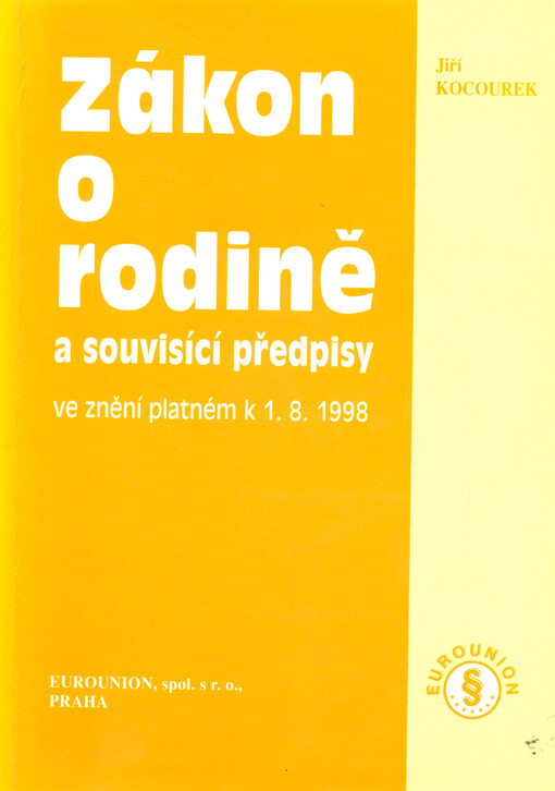 Zákon o rodině a souvisící předpisy :ve znění platném k 1.8.1998