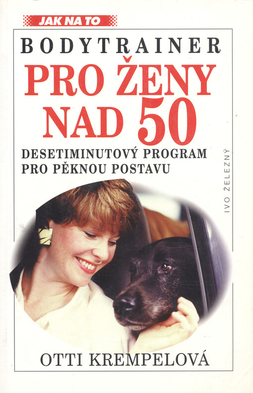 Bodytrainer pro ženy nad 50 : desetiminutový program pro pěknou postavu