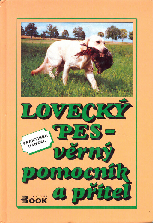 Lovecký pes - věrný pomocník a přítel