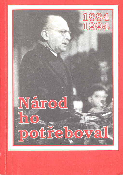 Národ ho potřeboval: k 110. výročí narození PhDr. Petra Zenkla : [1884-1994]