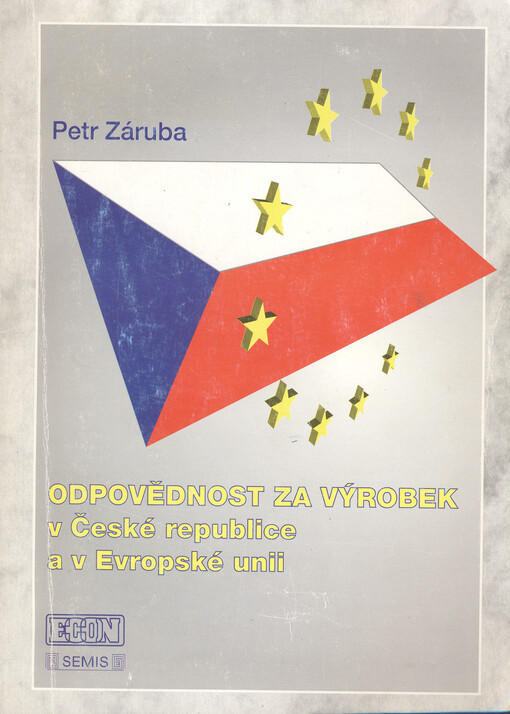 Odpovědnost za výrobek v České republice a v Evropské unii