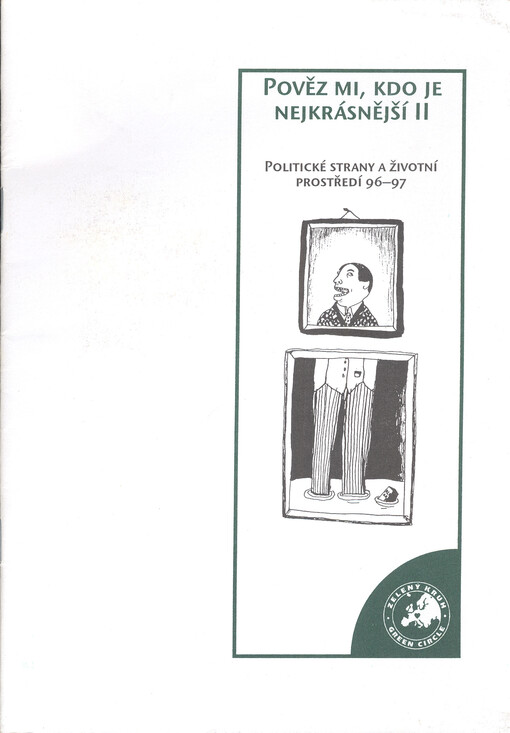 Pověz mi, kdo je nejkrásnější II (aneb politické strany a životní prostředí) v letech 1996 a 1997