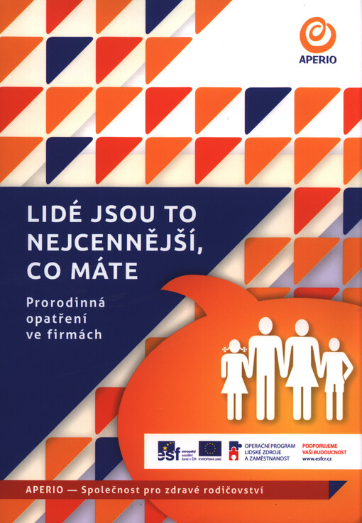 Lidé jsou to nejcennější, co máte :prorodinná opatření ve firmách