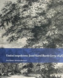 Umění inspektora: Josef Karel Burde (1779–1848)