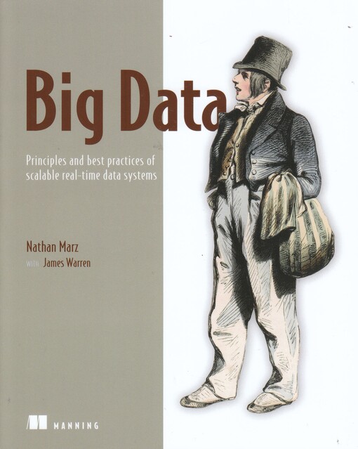 Big data :principles and best practices of scalable real-time data systems