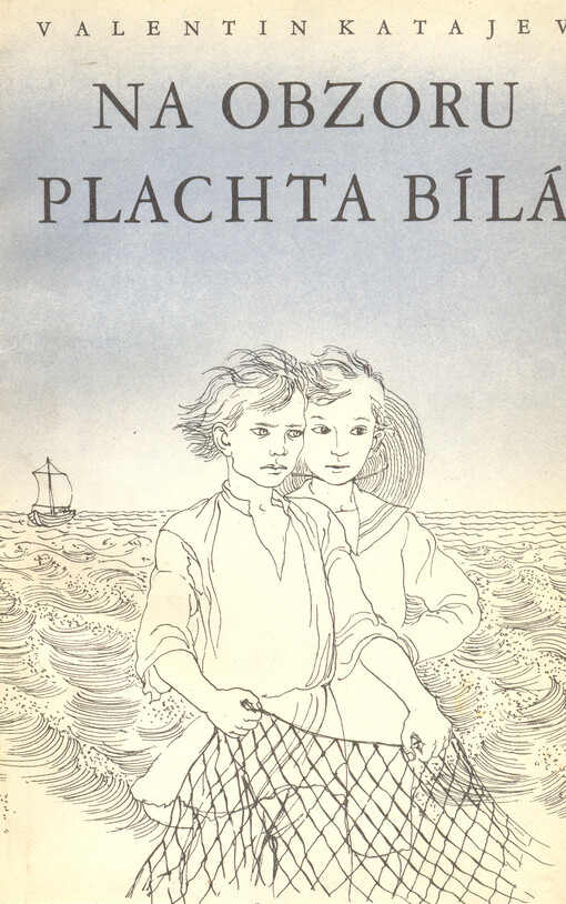 Na obzoru plachta bílá