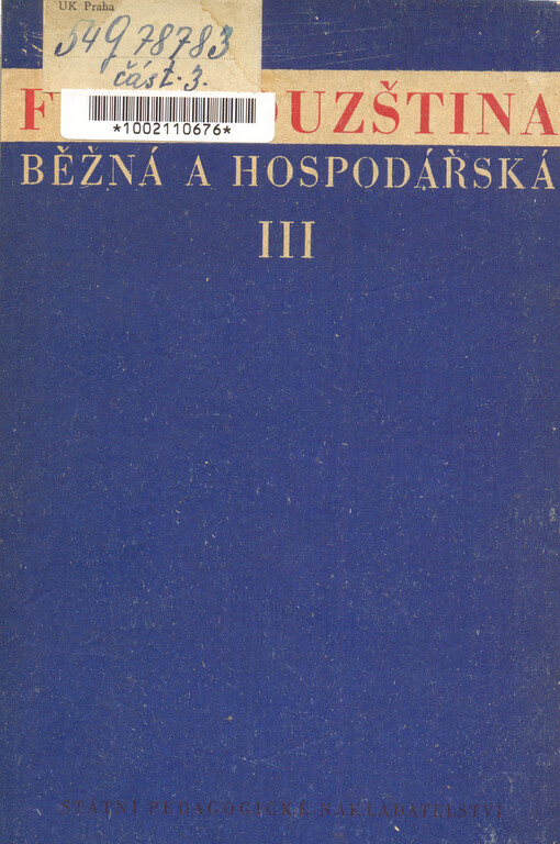 Francouzština běžná a hospodářská.Část 3,Souhrnný franc.-čes. slovník.