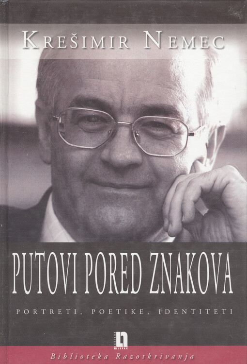 Putovi pored znakova :portreti, poetike, identiteti