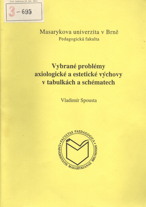 Vybrané problémy axiologické a estetické výchovy v tabulkách a schématech