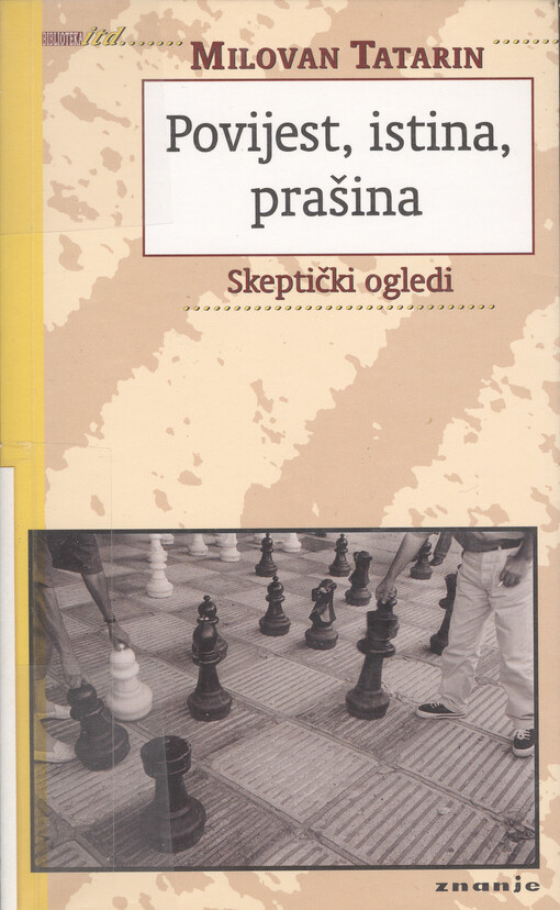 Povijest, istina, prašina : skeptički ogledi