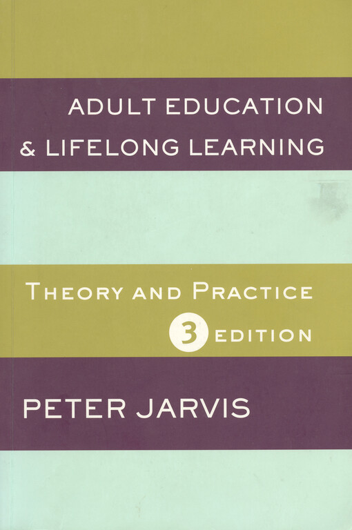 Adult education and lifelong learning : theory and practice